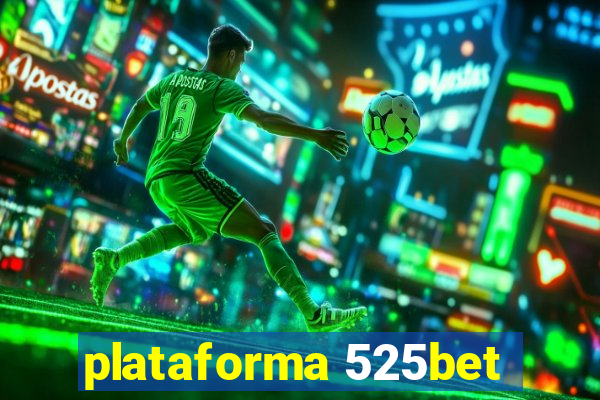 plataforma 525bet